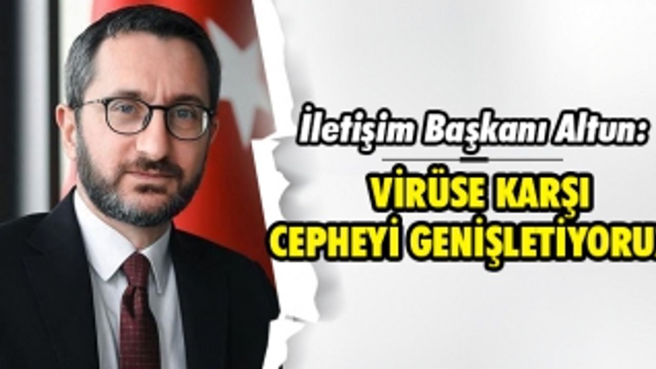 İLETİŞİM BAŞKANI ALTUN: