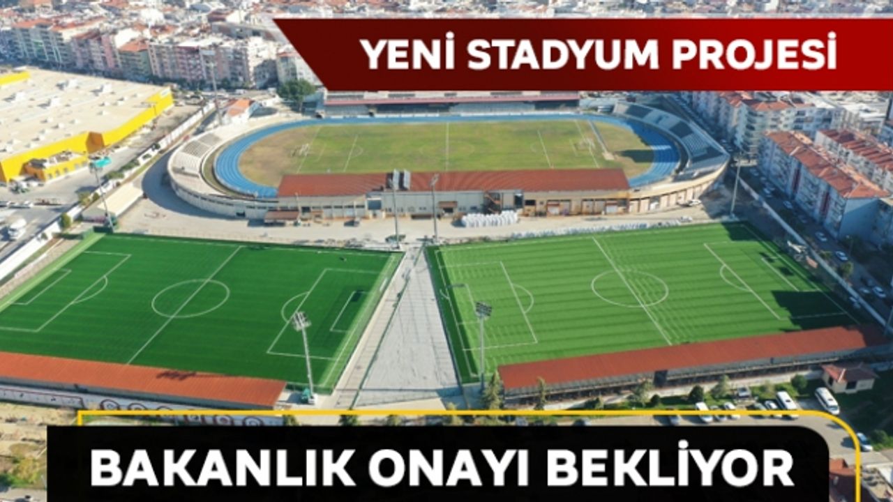 Yeni stadyum projesi bakanlık onayı bekliyor