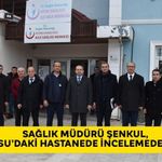 Sağlık Müdürü Şenkul, Karacasu´daki hastanede incelemede bulundu