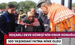 Koçarlı Deve Güreşi'nin onur konuğu 100 yaşındaki Fatma nine oldu