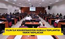 Yılın ilk Koordinasyon Kurulu Toplantısı yarın yapılacak