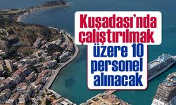 Kuşadası'na 10 personel alınacak