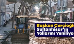 Başkan Çerçioğlu Sultanhisar’ın Yollarını Yeniliyor