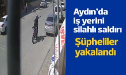 Didim'de bir işyerini kurşunlayan şüpheliler tutuklandı