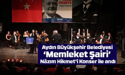 Aydın Büyükşehir Belediyesi ‘Memleket Şairi’ Nâzım Hikmet’i Konser ile andı