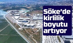 Söke’de kirlilik boyutu artıyor