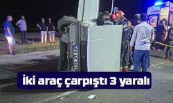 Aydın'da iki araç çarpıştı 3 kişi yaralandı