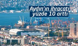 Aydın'ın ihracatı arttı
