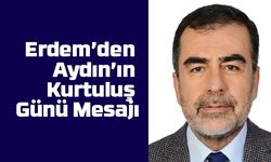 AK Parti İl Başkanı Erdem’den Aydın’ın Kurtuluş Günü Mesajı