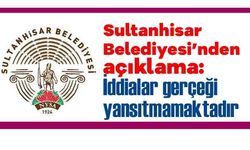 Sultanhisar Belediyesi’nde iddiaları yalanladı