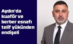 Aydın'da kuaför ve berber esnafı telif yükünden endişeli