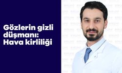Gözlerin gizli düşmanı: Hava kirliliği