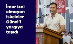 İmar izni olmayan iskeleler Günel’i yargıya taşıdı