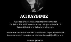 Kuşadası sağlık camiasının acı günü