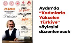 Aydın’da “Kadınlarla Yükselen Türkiye” söyleşisi düzenlenecek
