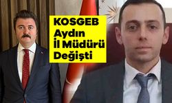 KOSGEB Aydın İl Müdürü Değişti