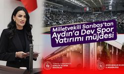Milletvekili Sarıbaş'tan Aydın’a Dev Spor Yatırımı Müjdesi