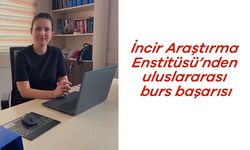 İncir Araştırma Enstitüsü’nden uluslararası burs başarısı