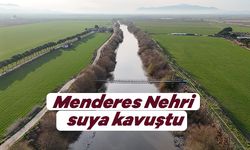 Menderes Nehri suya kavuştu