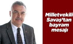 Milletvekili Mustafa Savaş’tan Kurban Bayramı mesajı
