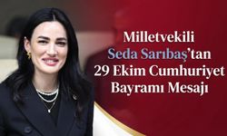 Milletvekili Seda Sarıbaş’tan 29 Ekim Cumhuriyet Bayramı Mesajı