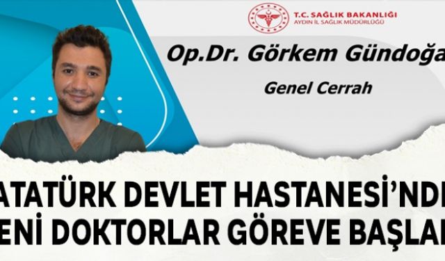 Atatürk Devlet Hastanesi´nde yeni doktorlar göreve başladı