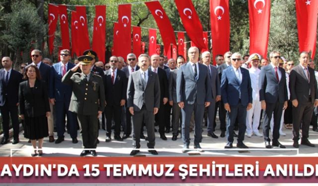 Aydın'da 15 Temmuz Şehitleri anıldı