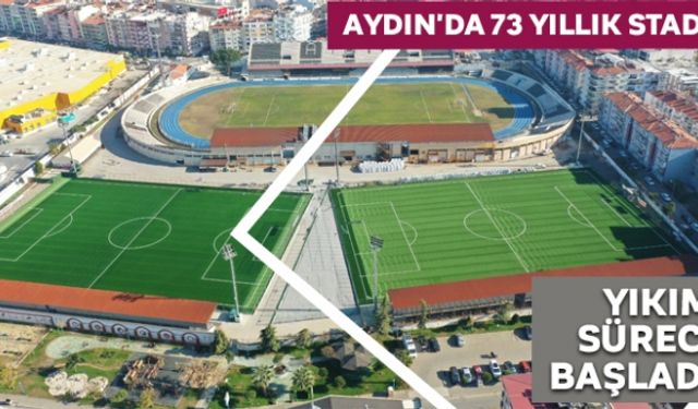 Aydın'da 73 yıllık stadın yıkım süreci başladı