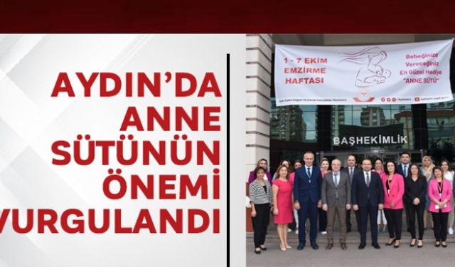 Aydın´da anne sütünün önemi vurgulandı