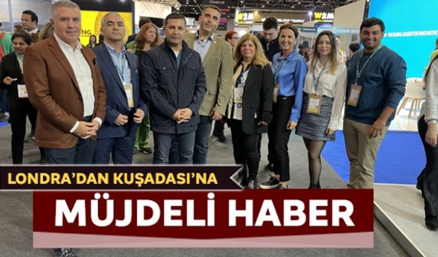 Londra´dan Kuşadası´na müjdeli haber