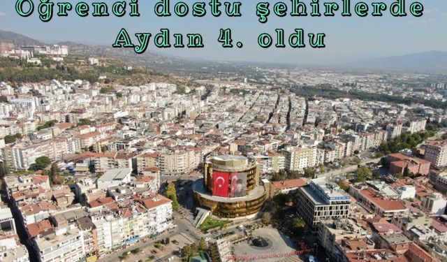 Öğrenci dostu şehirlerde Aydın 4. oldu
