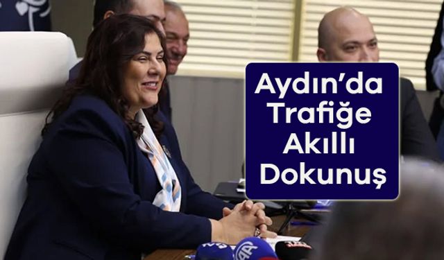 Aydın’da Trafiğe Akıllı Dokunuş: Kavşaklarda Bekleme Süresi Azalacak