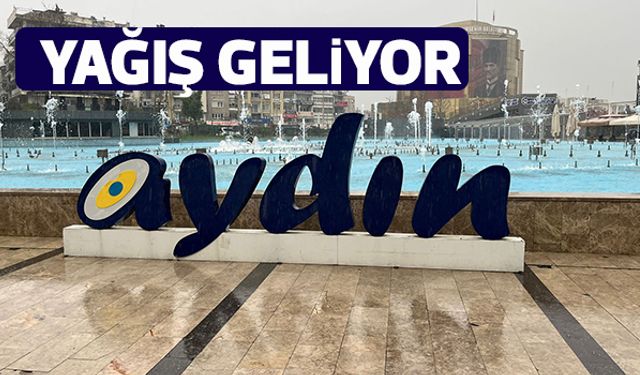 Aydın'da iki gün yağışlı hava etkili olacak