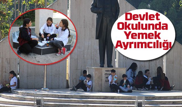 Devlet Okulunda Yemek Ayrımcılığı: Parası Olan Oturuyor, olmayan sokakta yiyor