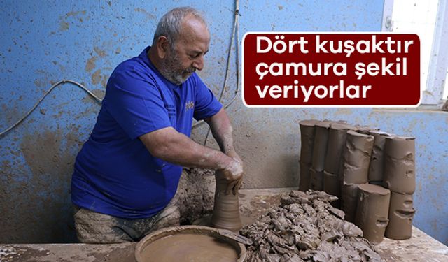 Dört kuşaktır çamura şekil veriyorlar