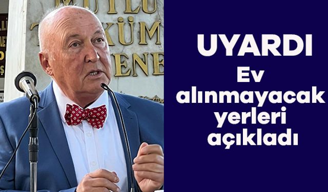 Deprem uyarısı yapan Prof. Dr. Ercan: Ev alınmayacak yerleri açıkladı