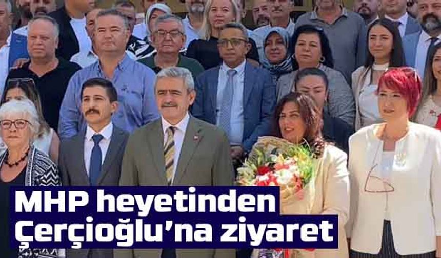 MHP’den Çerçioğlu’na Destek Ziyareti
