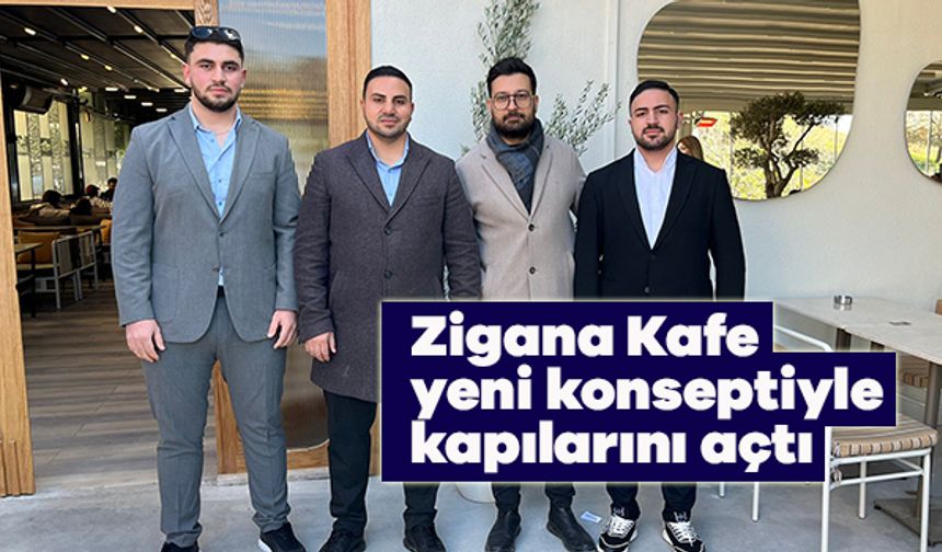 Zigana Kafe yeni konseptiyle kapılarını açtı