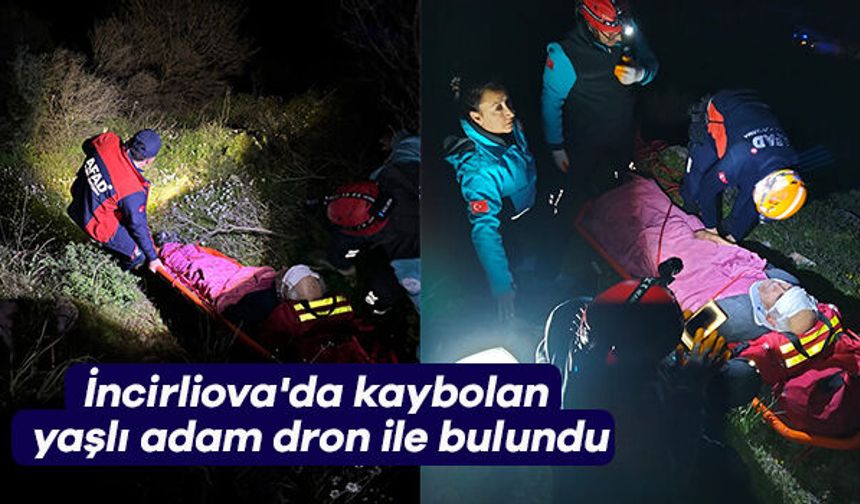 İncirliova'da kaybolan yaşlı adam dron ile bulundu